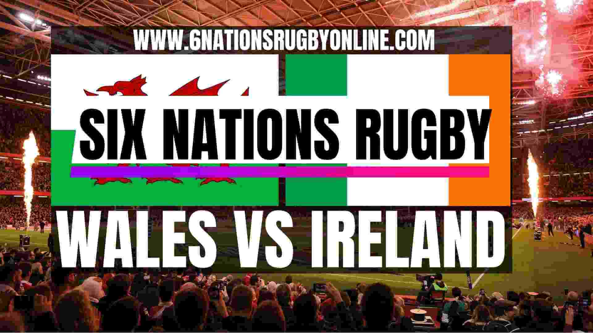 Ireland vs Wales Rugby Live Stream 2024 | Round 3 & Full Match Replay